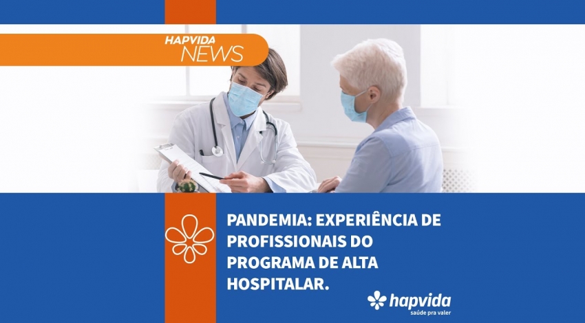 Pandemia: experiência de profissionais do Programa de Alta Hospitalar